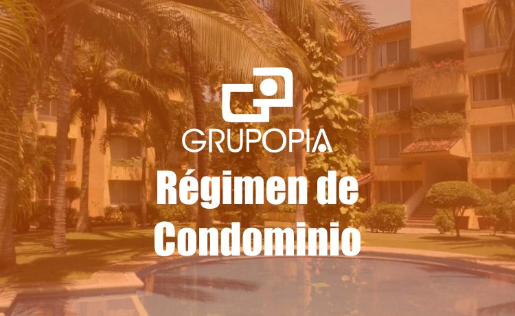 Constitución de Régimen de Condominio en Ixtapa Zihuatanejo